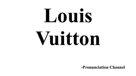 louis vuitton pronounced|louis vuitton pronounce code.